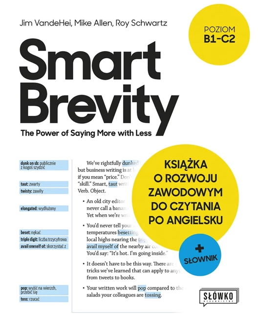 Smart Brevity. The Power of Saying More with Less. Książka o rozwoju zawodowym do czytania po angielsku + słownik