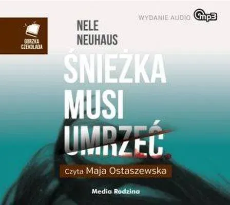 Śnieżka musi umrzeć. Audiobook