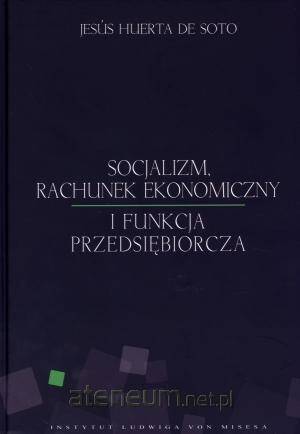 Socjalizm, rachunek ekonomiczny i funkcja przeds.