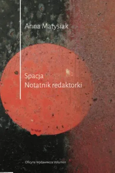 Spacja. Notatnik redaktorki