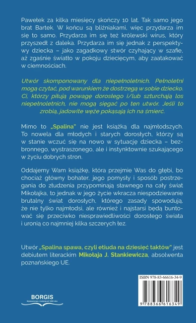 Spalina spawa, czyli etiuda na dziesięć taktów