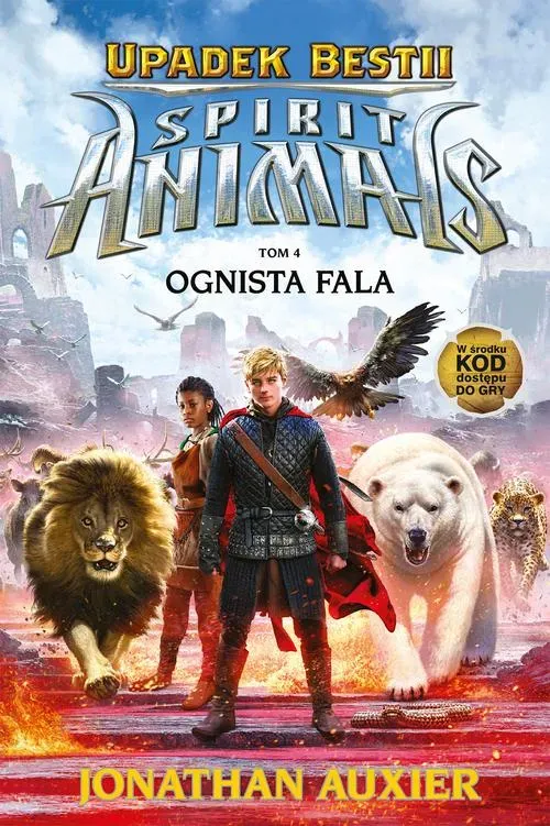 Spirit Animals. Upadek bestii Tom 4. Ognista fala