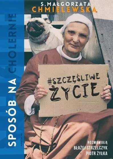 Sposób na cholernie szczęśliwe życie