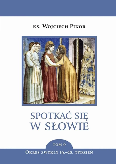 Spotkać się w słowie. Tom 6