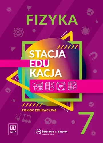 Stacja edukacja Fizyka pomoc edukacyjna Klasa 7 szkoła podstawowa 181074