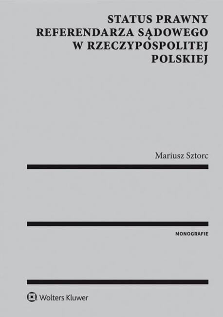 Status Prawny Referendarza Sądowego W Rzeczypospolitej Polskiej