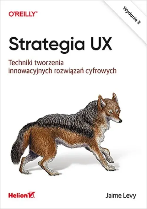 Strategia UX. Techniki tworzenia... (wyd. 2)