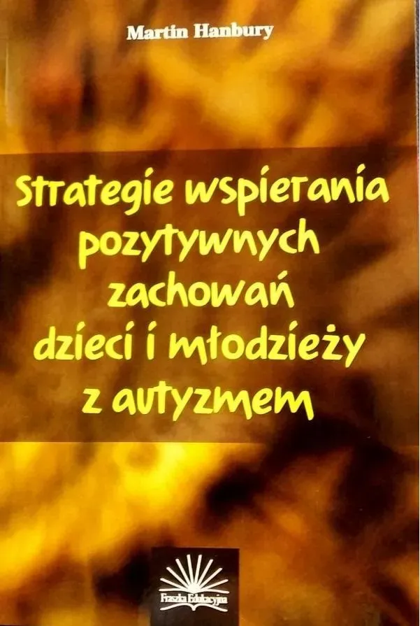 Strategie wspierania pozytywnych zachowań...autyzm