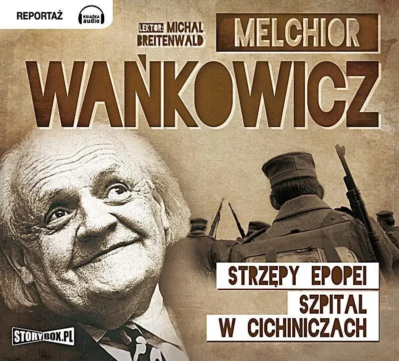 Strzępy epopei. Szpital w Cichiniczach audiobook