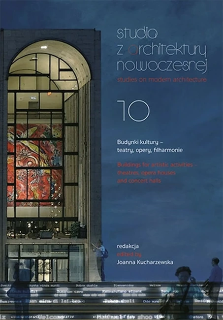 Studia z Architektury Nowoczesnej. Budynki kultury - teatry, opery, filharmonie