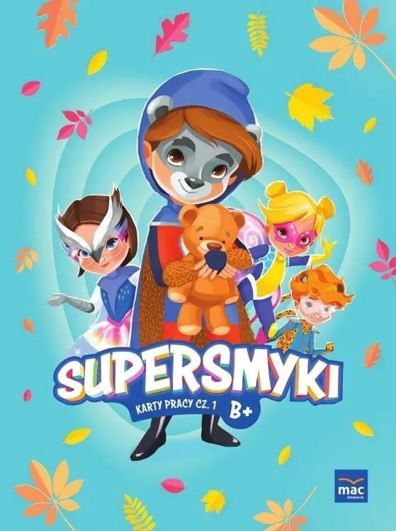 Supersmyki. Poziom B+. Karty pracy cz.1 MAC