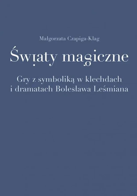 Światy magiczne. Gry z symboliką...