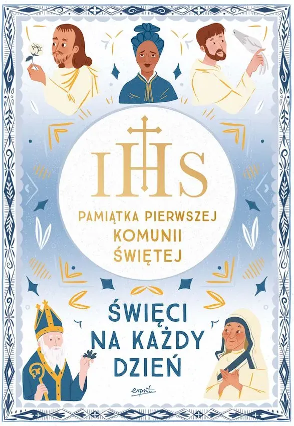 Święci na każdy dzień. Pamiątka Pierwszej Komunii Świętej wyd. 2