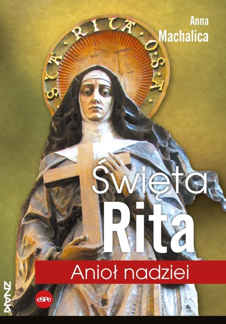 Święta Rita Anioł nadziei wyd. 2