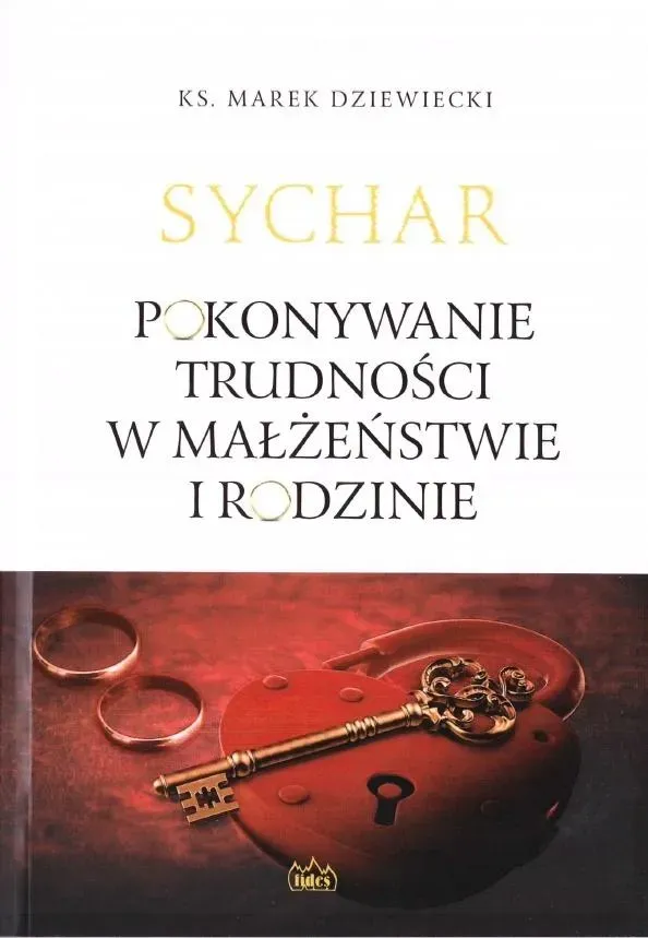 Sychar. Pokonywanie trudności w małżeństwie...