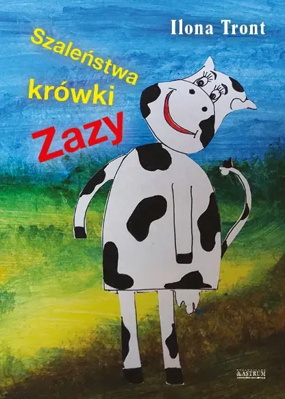 Szaleństwa krówki Zazy