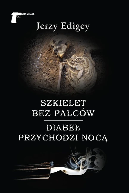 Szkielet bez palców / Diabeł przychodzi nocą