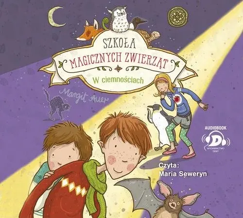 Szkoła magicznych zwierząt. Tom 3. W ciemnościach (Audiobook)