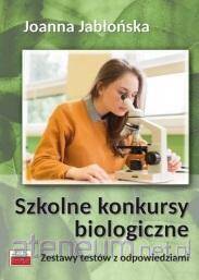 Szkolne konkursy biologiczne. Zestawy testów z odp