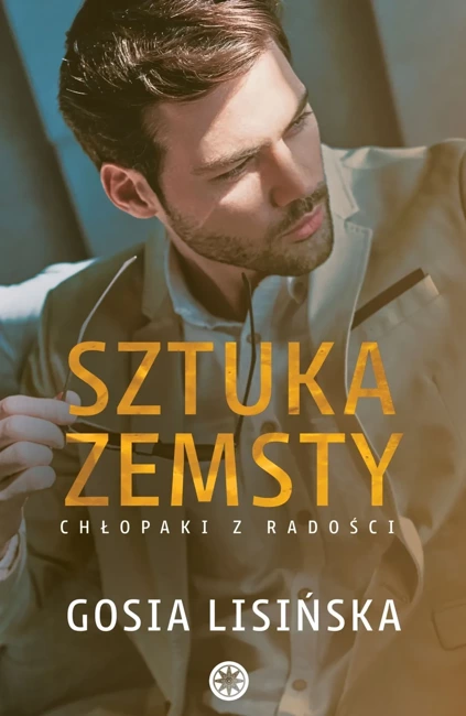 Sztuka zemsty. Chłopaki z Radości. Tom 2