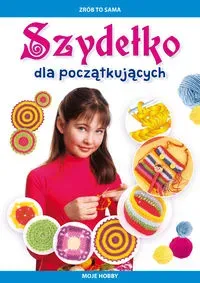 Szydełko dla początkujących