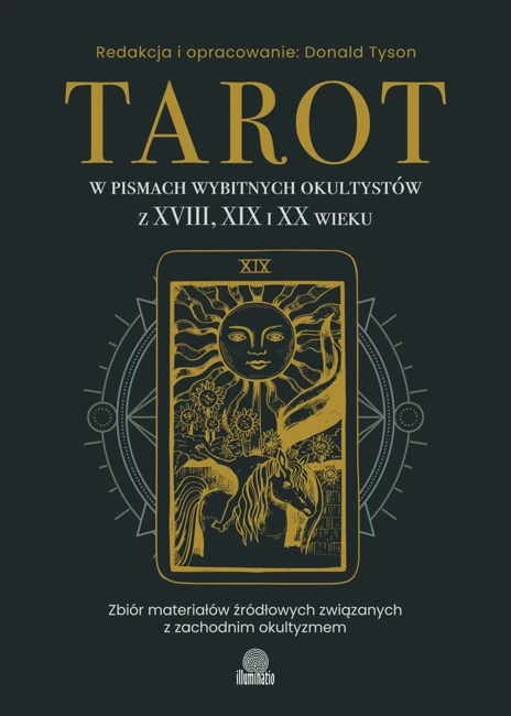 Tarot w pismach wybitnych okultystów z XVIII, XIX i XX wieku