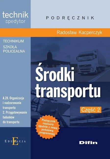 Technik spedytor - Środki transportu Część 2