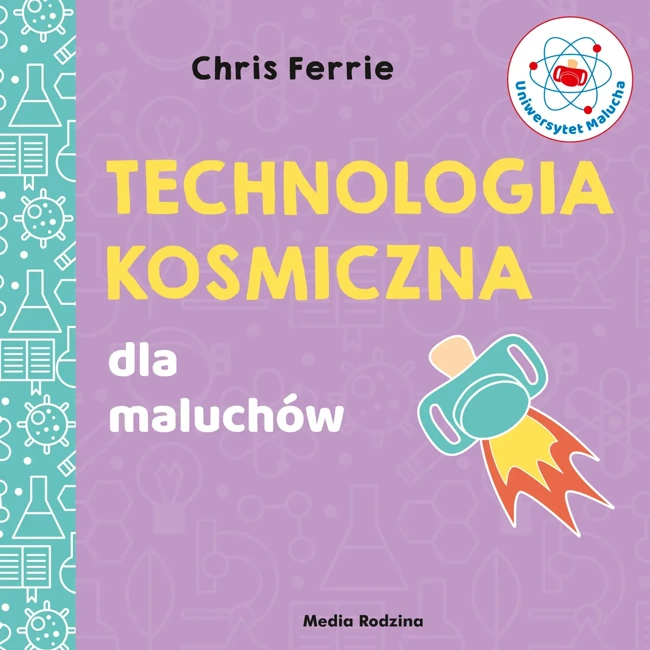 Technologia kosmiczna uniwersytet malucha