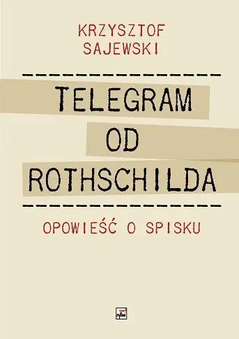 Telegram od Rothschilda. Opowieść o spisku