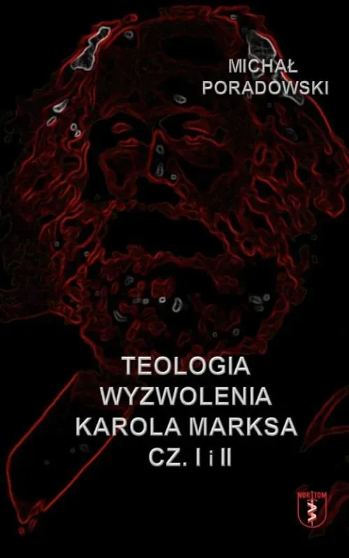 Teologia wyzwolenia Karola Marksa cz.1-2