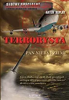 Terrorysta. Pan nieba i ziemi.