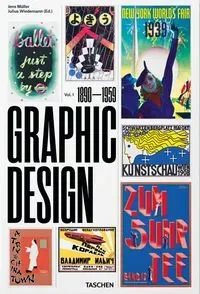 The History of Graphic Design. Vol. 1, 1890-1959