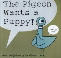 The Pigeon Wants a Puppy!