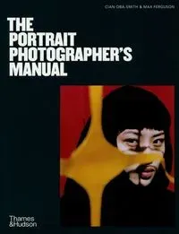 The Portrait Photographer's Manual