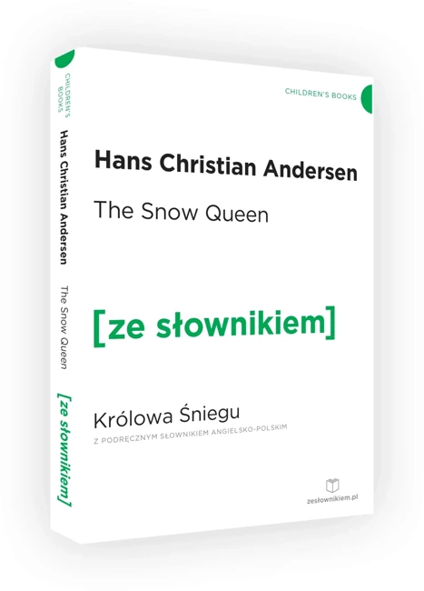 The Snow Queen / Królowa Śniegu z podręcznym słownikiem angielsko-polskim Poziom A2/B1 (dodruk 2018)