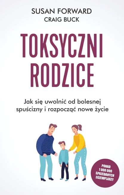 Toksyczni rodzice (wyd. 2022)