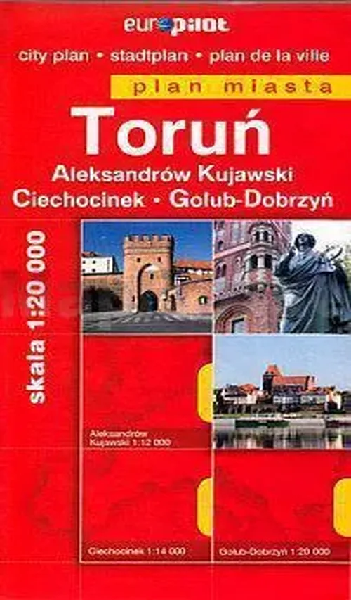 Toruń plan miasta 1:20000 Aleksandrów Kujawski Ciechocinek Golub-Dobrzyń/Europilot/br/