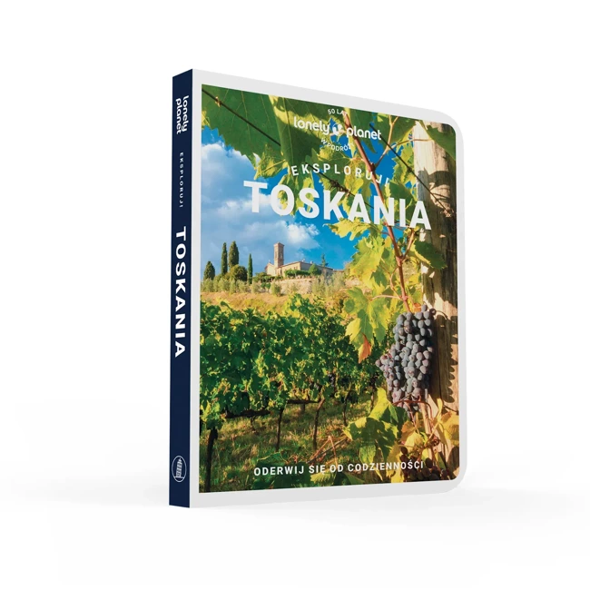 Toskania. Eksploruj! Lonely planet