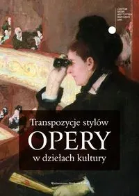 Transpozycje stylów opery w dziełach kultury