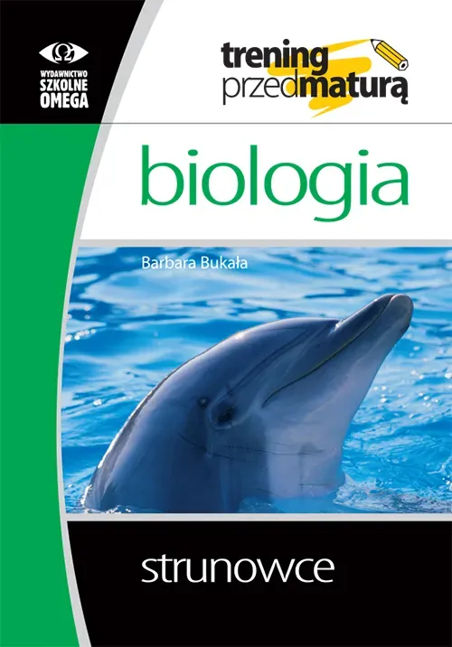 Trening Matura - Biologia Strunowce OMEGA