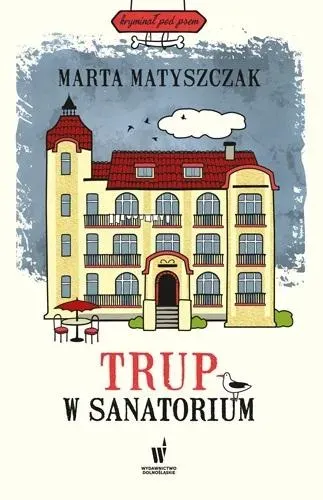 Trup w sanatorium w.2024