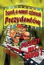 Trzech a nawet czterech prezydentów