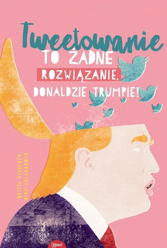 Tweetowanie to żadne rozwiązanie, Donaldzie Trumpie!