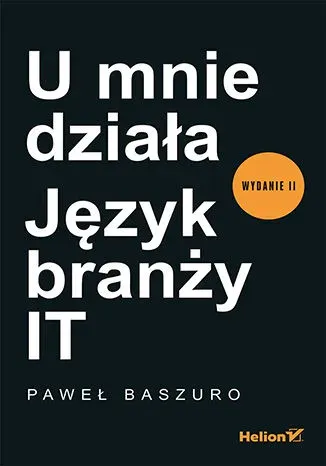 U mnie działa. Język branży IT wyd. 2