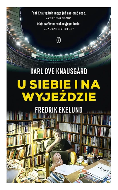 U siebie i na wyjeździe