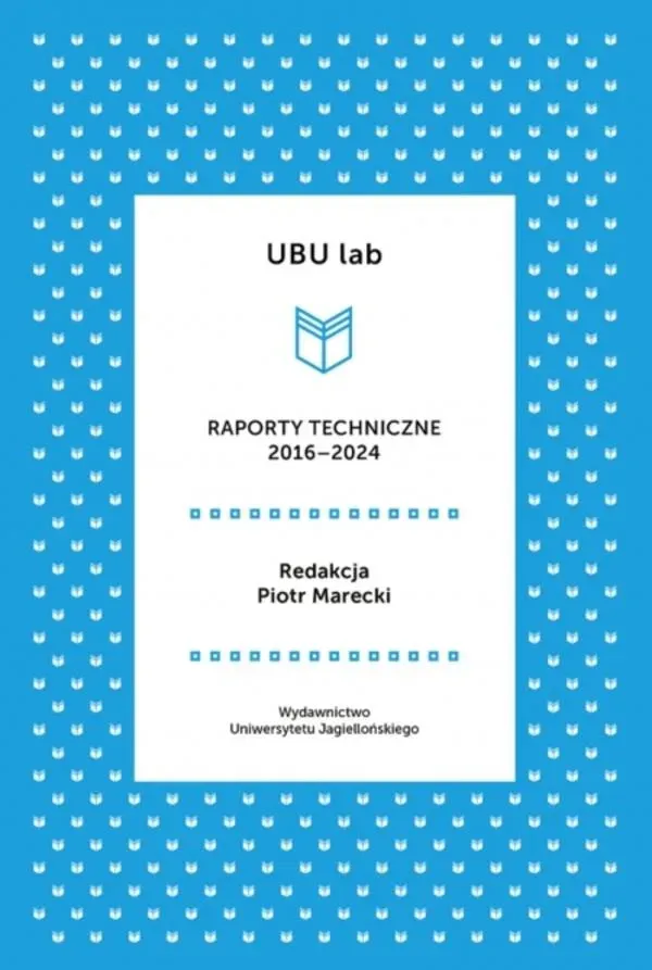 UBU lab. Raporty techniczne 2016-2024