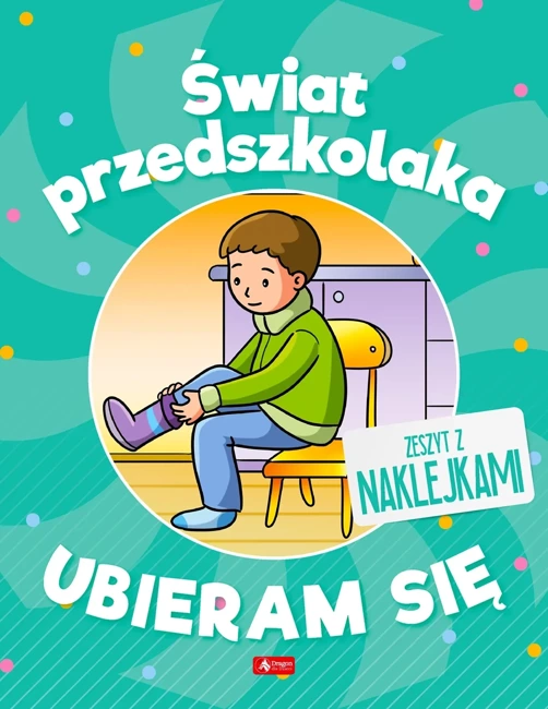 Ubieram się. Świat przedszkolaka