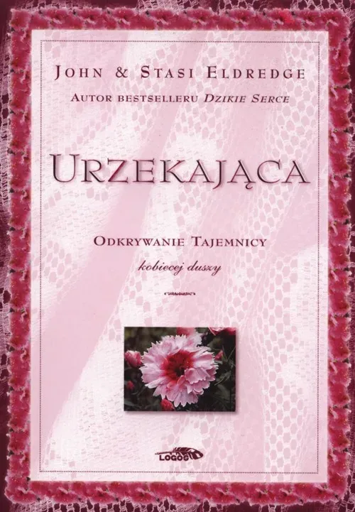 Urzekająca - odkrywanie tajemnicy kobiecej duszy