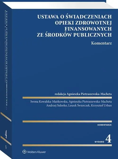 Ustawa o świadczeniach opieki zdrowotnej finansowanych ze środków publicznych. Komentarz wyd. 2023