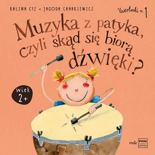 Uwerturki Część 1. Muzyka z patyka, czyli skąd się biorą dźwięki